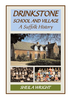 Drinkstone School and Village, A Suffolk History
