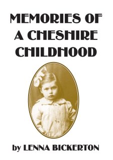 Memories of a Cheshire Childhood, Lenna Bickerton, Léonie Press