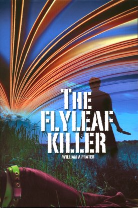 The Flyleaf Killer, William A Prater, Anne Loader Publications